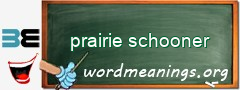 WordMeaning blackboard for prairie schooner